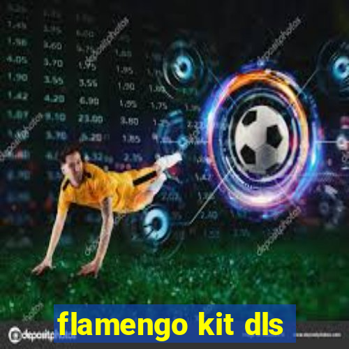 flamengo kit dls